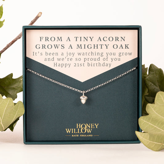 21st Birthday Gift - Acorn Necklace - Potential, Growth & Strength - Silver